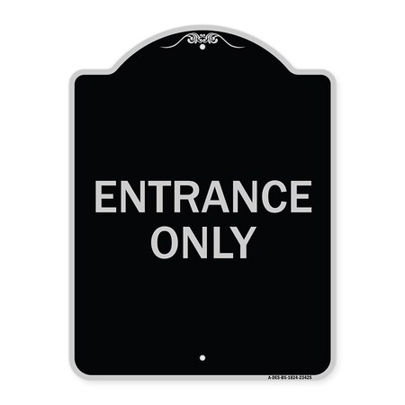 Signmission Parking Lot Entrance Only Heavy-Gauge Aluminum Architectural Sign, 24" x 18", BS-1824-23425 A-DES-BS-1824-23425